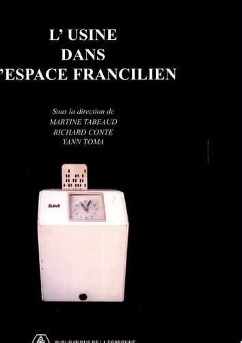 L'usine dans l'espace francilien