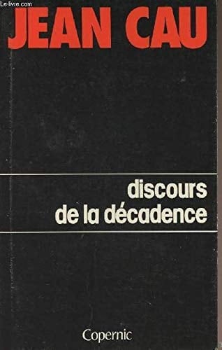 Discours de la décadence (Cartouche ; v. 1) (French Edition)
