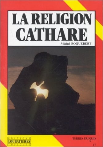 La Religion cathare