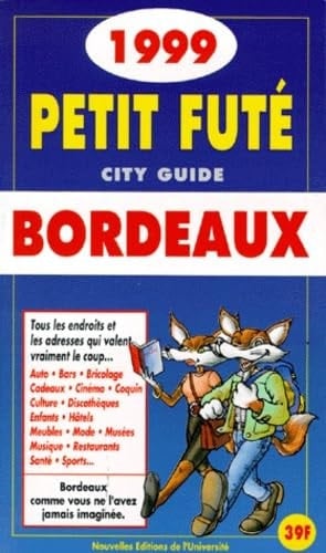 PETIT FUTE BORDEAUX 1999