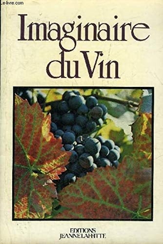 L'Imaginaire du vin Colloque pluridisciplinaire l5-l7 octobre 1981