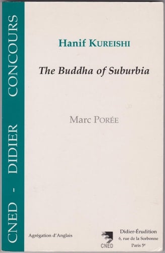 Hanif Kureishi, "The Buddha of suburbia"