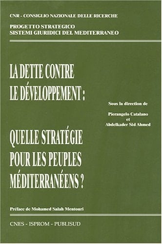 La dette contre le développement quelle stratégie pour les peuples méditerranéens?