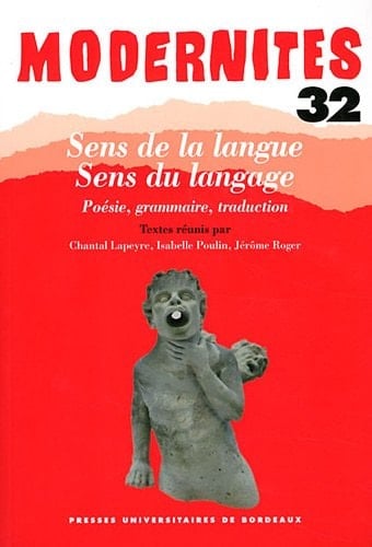 Sens de la langue, sens du langage poésie, grammaire, traduction