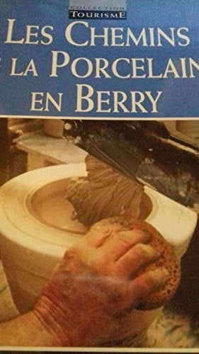 Les chemins de la porcelaine en Berry