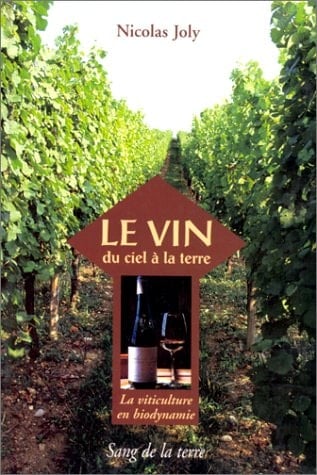 Le vin du ciel à la terre la viticulture en biodynamie