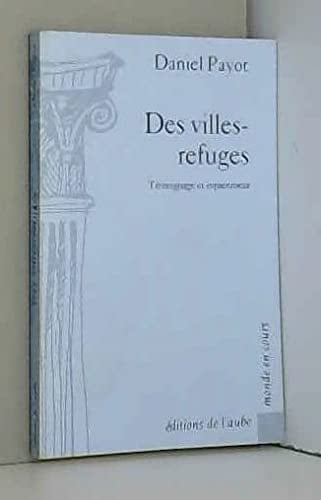 Des villes-refuges témoignage et espacement