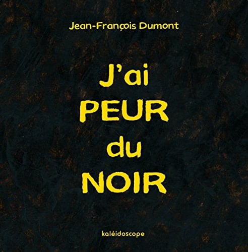 J'ai peur du noir