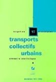 Annuaire statistique des transports collectifs urbains - Enquêtes et analyses 1997, évolution 1991-1996