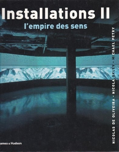 Installations II l'empire des sens