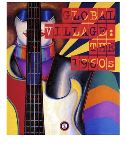 Global Village: The 1960's