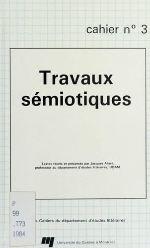 Travaux sémiotiques (Les Cahiers du Département d'études littéraires) (French Edition)