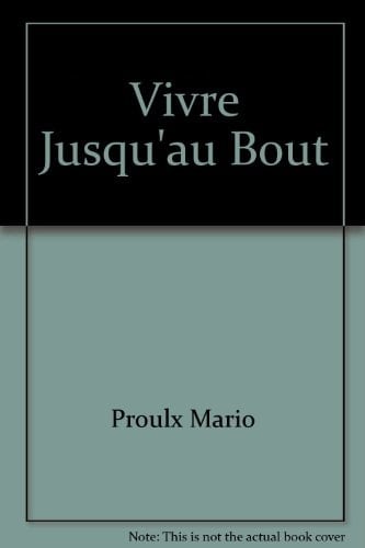 Vivre Jusqu'au Bout
