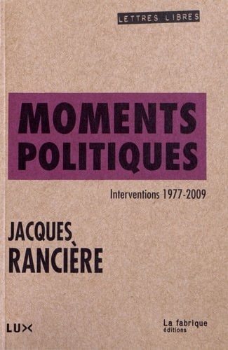 Moments politiques Interventions 1977-2009