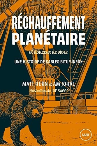 Réchauffement planétaire et douceur de vivre Road trip en territoire pétrolifère