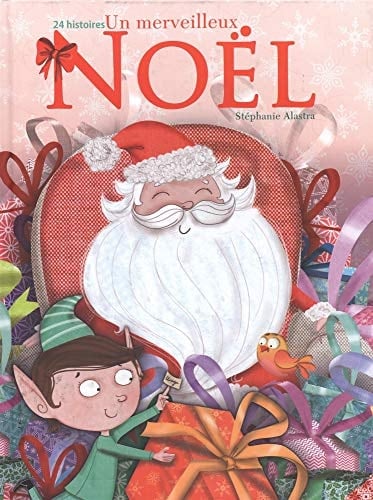 Un merveilleux Noël 24 histoires