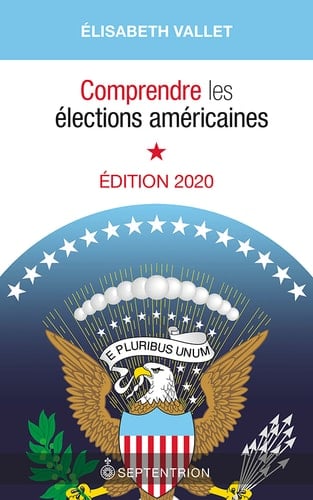 Comprendre les élections américaines, édition 2020 (French Edition)