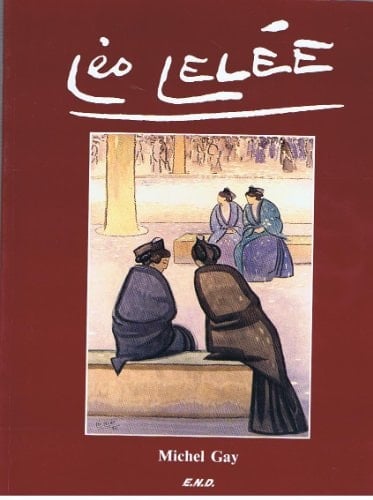 Léo Lelée 1872-1947 un angevin chez les Félibres