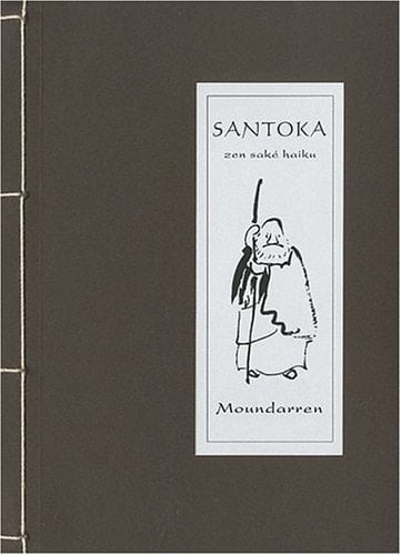 Santoka zen, saké, haiku