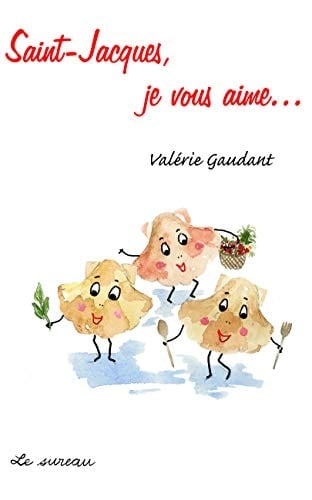Saint-Jacques, je vous aime...