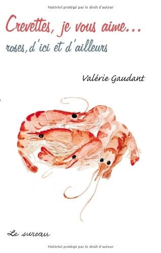 Crevettes, je vous aime roses, d'ici et d'ailleurs