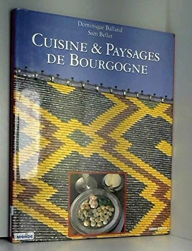CUISINE ET PAYSAGES/BOURGOGNE