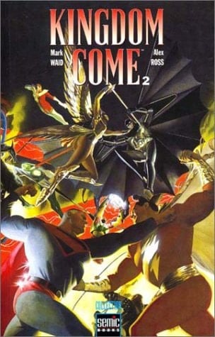 Kingdom Come. Tome 2