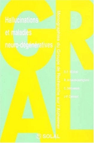 Hallucinations et maladies neuro-dégénératives