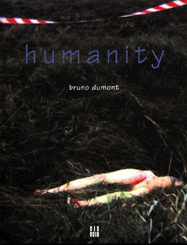 Humanity A Film by Bruno Dumont