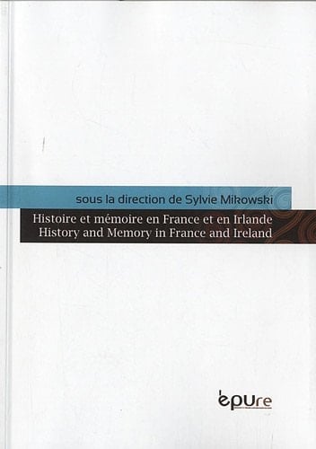 Histoire et mémoire en France et en Irlande