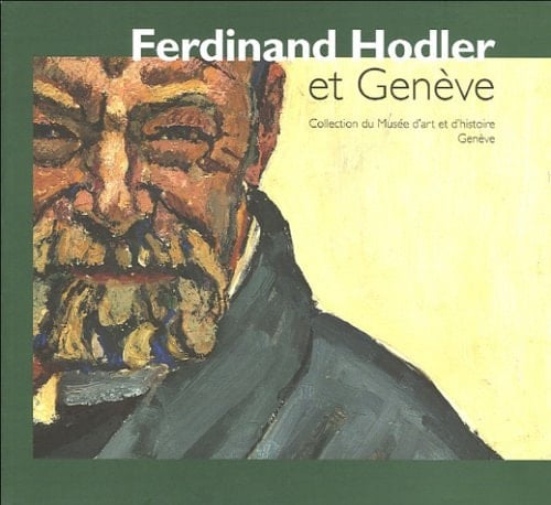 Ferdinand Hodler Et Genève