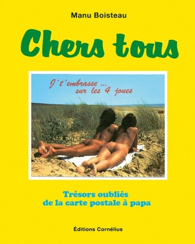 Chers tous trésors oubliés de la carte postale à papa