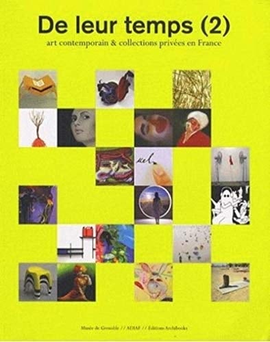 De leur temps (2) art contemporain & collections privées en France