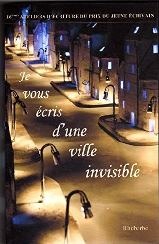 Je vous écris d'une ville invisible