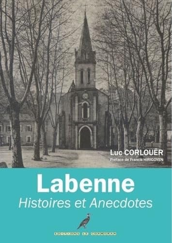 Labenne histoires & anecdotes