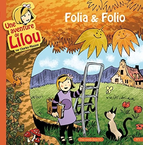 Une Aventure de Lilou T1 Folia & Folio