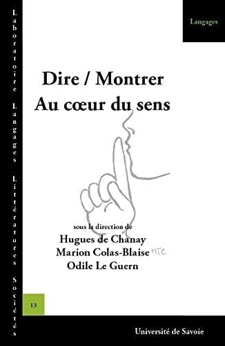 Dire, montrer au coeur du sens