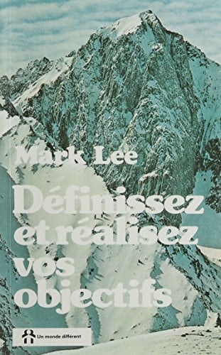 Définissez et réalisez vos objectifs