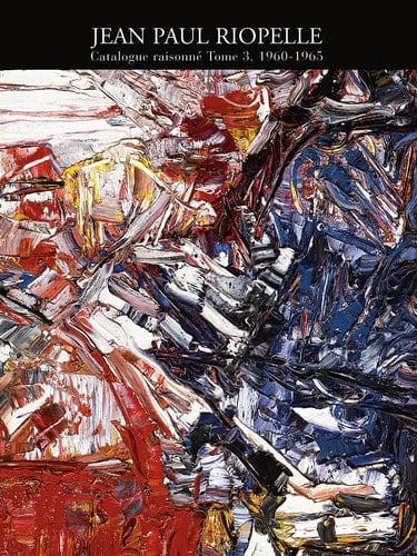 Jean Paul Riopelle catalogue raisonné. 1960-1965