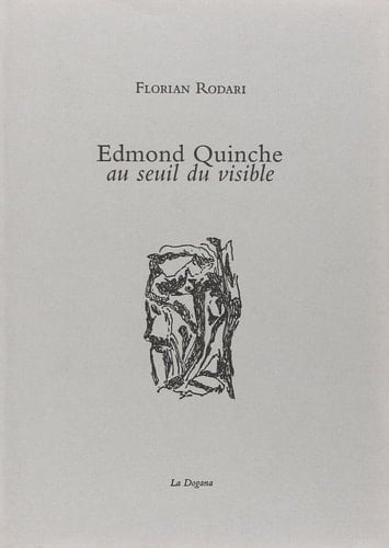 Edmond Quinche au seuil du visible