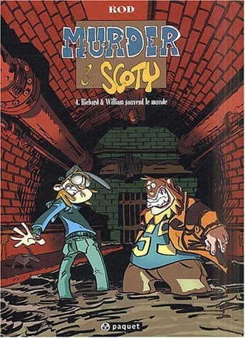Richard & [et] William sauvent la planète