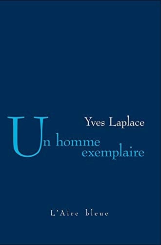 Un homme exemplaire : roman