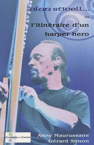 Alan Stivell ou l'itinéraire d'un harper hero