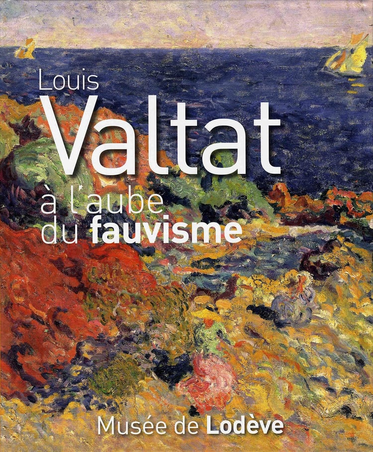 Louis Valtat à l'aube du fauvisme Musée de Lodève, 2 juin-16 octobre 2011