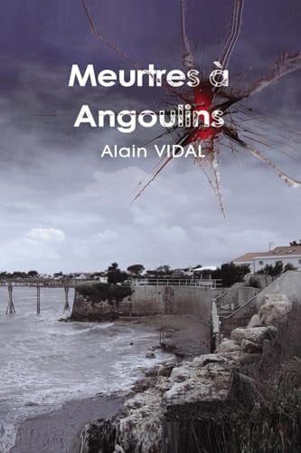 Meutres à Angoulins (French Edition)