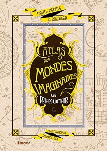 Les astres lointains Atlas des mondes imaginaires