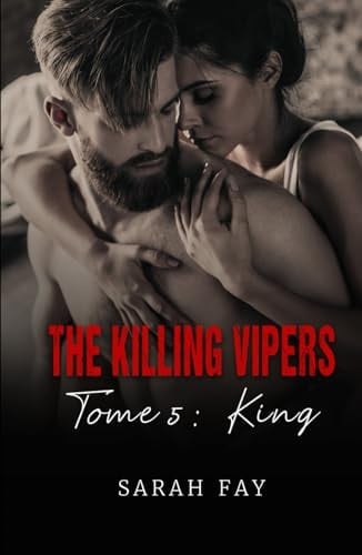 The Killing Vipers - Tome 5 : King (French Edition)