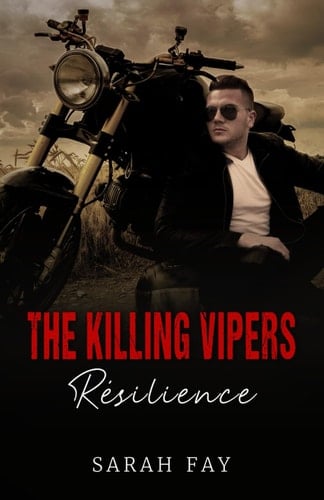 The Killing Vipers : Résilience: Romance bikers (The Killing Vipers - préquel) (French Edition)