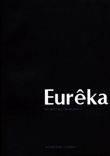 Eureka : Axe néo-7 art contemporain