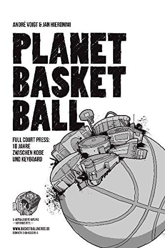 Planet Basketball 10 Jahre zwischen Kobe und Keyboard